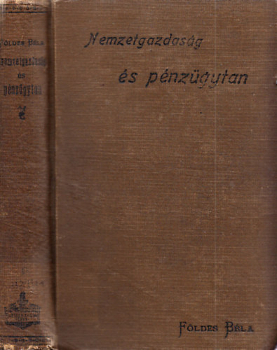 F�ldes B�la - A nemzetgazdas�g- �s p�nz�gytan vez�rfonala