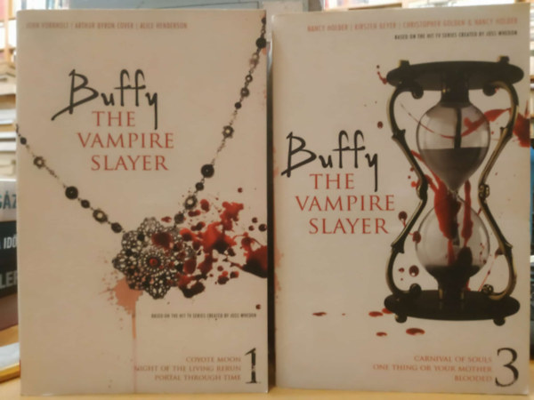 Arthur Byron Cover, Alice Henderson, Nancy Holder, Kirsten Beyer, Christopher Golden John Vornholt - 2 db Buffy the Vampire Slayer: 1. Coyote Moon - Night of the Living Rerun - Portal Through Time + 3. Carnival of Souls - One Thing or Your Mother - Blooded