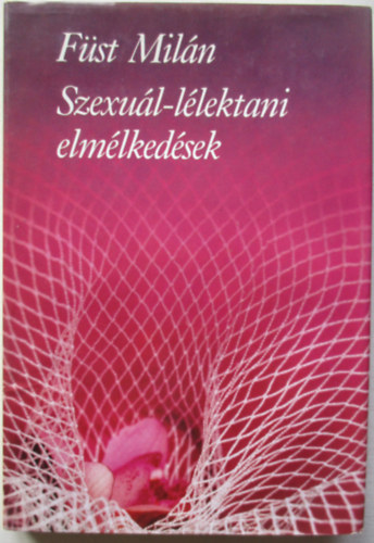 Fst Miln - Szexul-llektani elmlkedsek