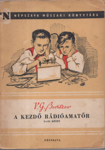 V.G. Boriszov - A kezd� r�di�amat�r I-II.(egy k�tetben)
