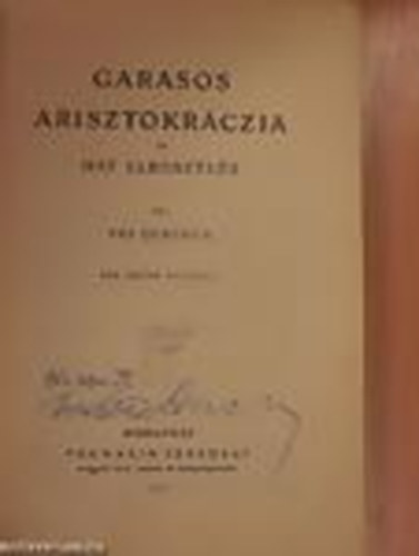 Vas Gereben - Garasos arisztokraczia (Vas Gereben munkáinak együttes képes kiadása VI.)