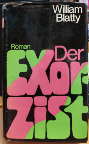 William Peter Blatty - Der Exorzist