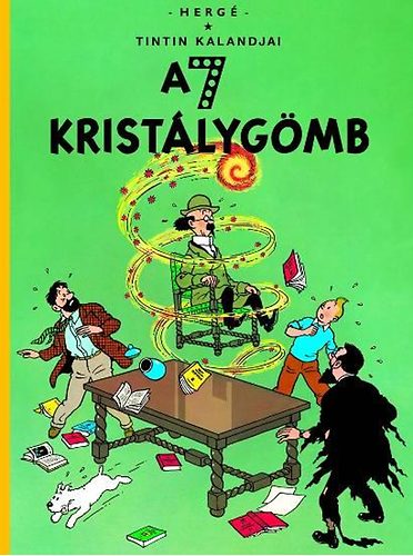 Herg - A 7 kristlygmb - Tintin kalandjai 7.