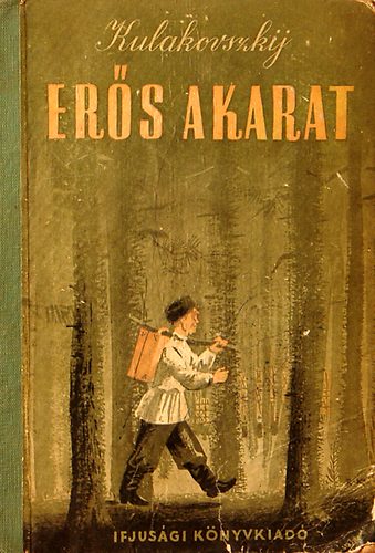 A. Kulakovszkij - Er�s akarat