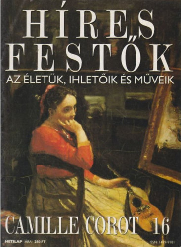 Híres festők - Az életük, ihletőik és műveik 16. Camille Corot