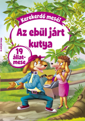 Kerekerd� mes�i: Az eb�l j�rt kutya