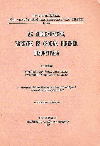 Az �letszents�g, er�nyek �s csod�k hir�nek bizony�t�sa II.r�sz