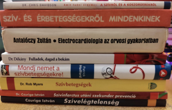 Patrick Holford, Czuriga Istvn, Dr. Rob Myers, Dr. Antalczy Zoltn, Dr. Dkny Mikls Chris Davidson - 8 db szv s kardiolgia: A szvrl s a koszorerekrl; Electrocardiologia az orvosi gyakorlatban; Fulladok, dagad a bokm; Mondj nemet a szvbetegsgekre!; Szv- s rbetegsgekrl mindenkinek; Szvbetegsgek; Szvelgtelensg