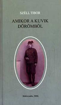 Szll Tibor - Amikor a kuvik drmbl