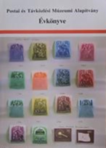 Postai �s T�vk�zl�si Alap�tv�y - Postai �s T�vk�zl�si M�zeumi Alap�tv�ny �vk�nyve