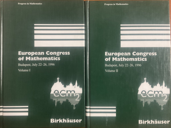 Balog Antal; Katona Gyula; O. H. Recski András és Szász Domokos (szerk.) - European Congress of Mathematics I-II. - Budapest, July 22-26, 1996