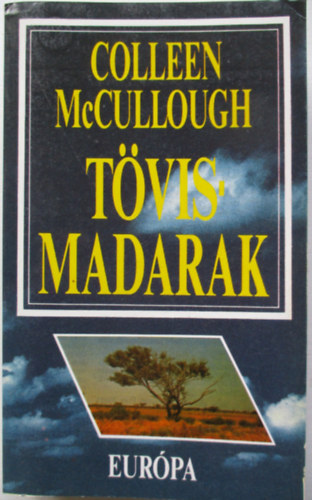 Colleen McCullough - Tvismadarak