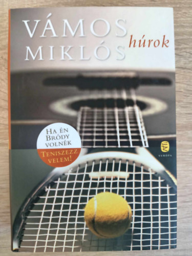 Vmos Mikls - Hrok: Ha n Brdy volnk - Teniszezz velem! (n se tudok mg!) - Vmos Mikls letmsorozat