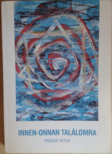 Prokop P�ter - Innen-onnan tal�lomra
