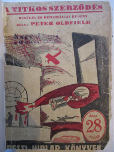 Peter Oldfield - A titkos szerzds- Pesti  Hrlap knyvek 20.