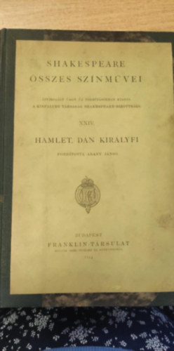Shakespeare sszes sznmvei: XXIV. Hamlet, Dn kirlyfi