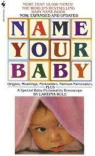 Lareina Rule - Name your baby (Nevezd el a babdat) ANGOL NYELVEN