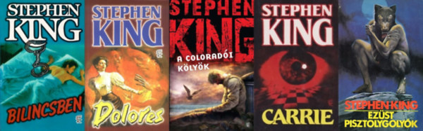 Stephen King - 5 db Stephen King horror: Carrie + Bilincsben + Ezst pisztolygolyk + A coloradi klyk + Dolores