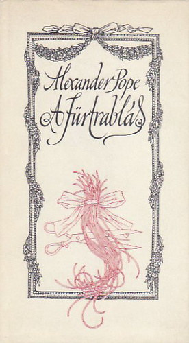 Alexander Pope - A f�rtrabl�s