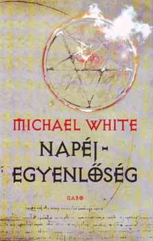 Michael White - Napjegyenlsg