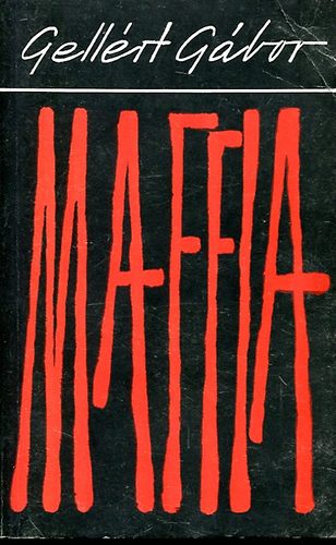 Gell�rt G�bor - Maffia