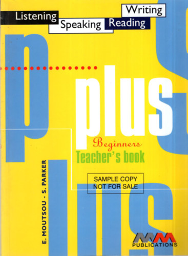E. Moutsou - S. Parker - Listening Speaking Reading Writing Plus Beginners Teacher's book