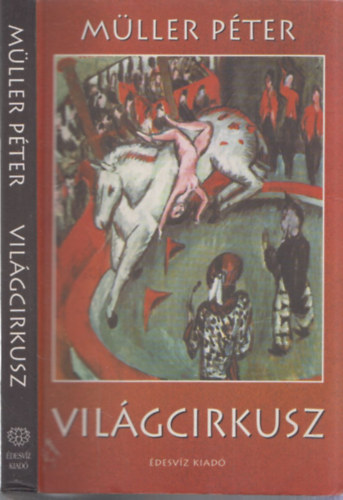 M�ller P�ter - Vil�gcirkusz