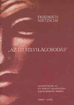 Friedrich Nietzsche - "Az j felvilgosods"