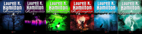 Laurell K. Hamilton - Merry Gentry sorozat 1-6. (Árnyak csókja, Az alkony ölelése, A holdfény csábítása, Az éjfél simogatása, Misztrál csókja, Fagyos érintés)