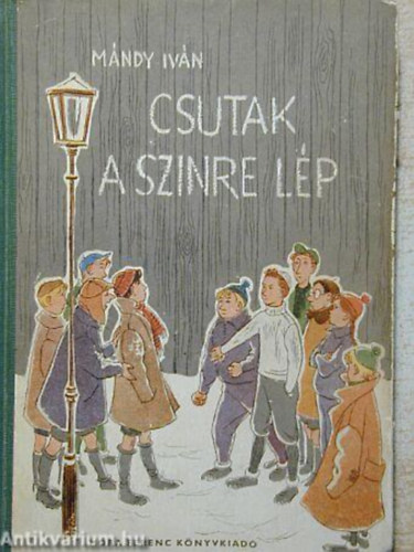 M�ndy Iv�n - Csutak a szinre l�p