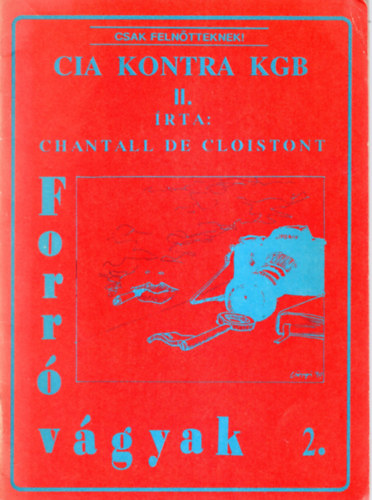 Chantall de Cloistont - CIA kontra KGB II.- Forr vgyak 2.