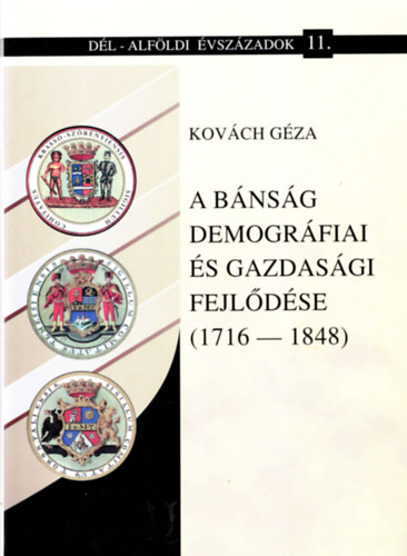 Kovch Gza - A Bnsg demogrfiai s gazdasgi fejldse 1716-1848