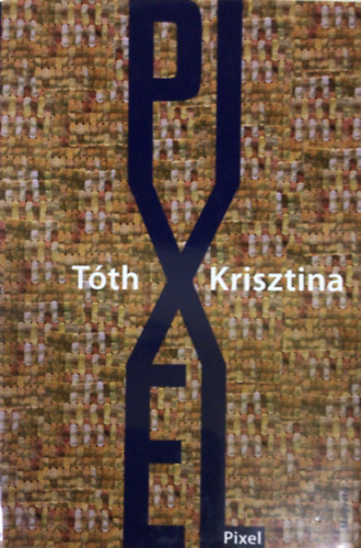 Tóth Krisztina - Pixel