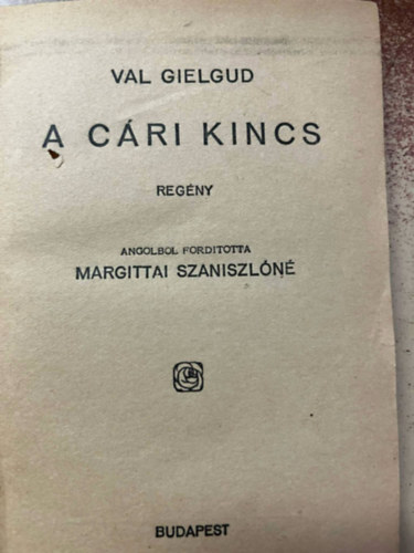 Val Gielgud - A cári kincs (Pesti Hirlap könyvek)