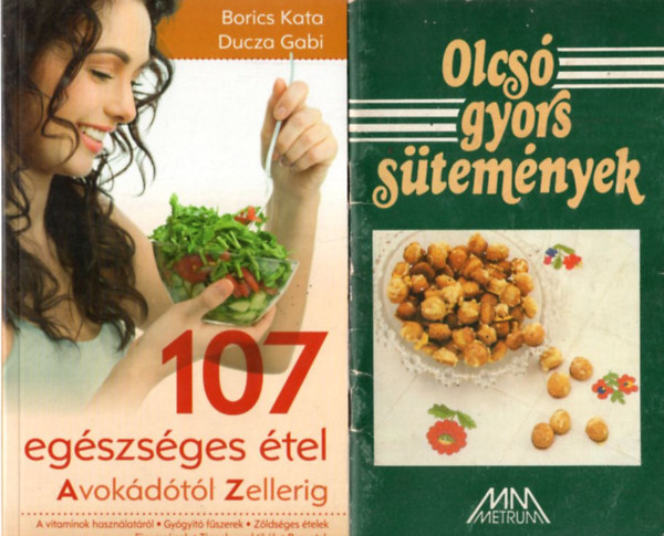 Szalkai Zsuzsanna, Borics Kata, Ducza Gabi, Yvonne Sharpey - 4 db Szakcsknyv: Olcs gyors stemnyek + 107 egszsges tel - Avokdtl Zellerig + Rntott hsok, zldsgek + Fszerknyv