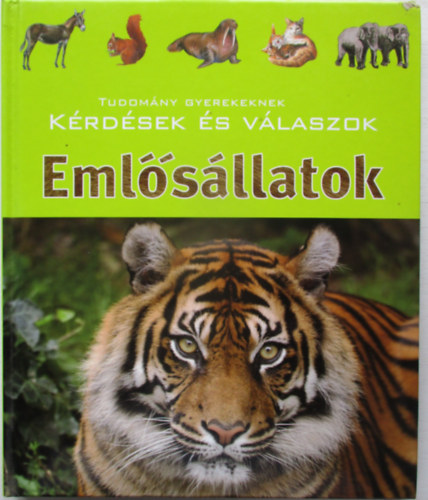 Tudomny gyerekeknek (krdsek s vlaszok) - Emlsllatok