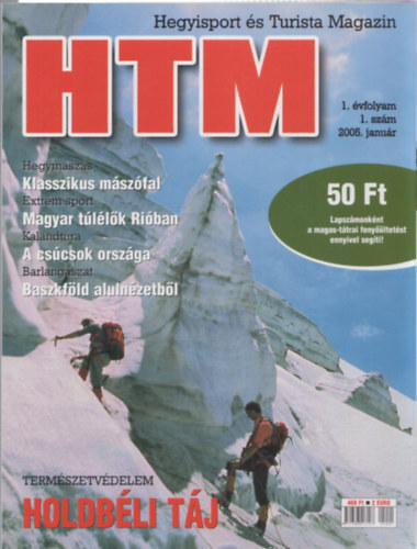 Pusztay Sndor  (fszerk.) - HTM - hegyisport s turista magazin (2005/1-12 lapszmonknt - 12db)