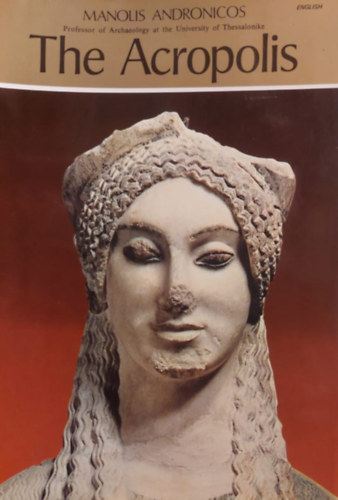 M. Andronicos - The Acropolis