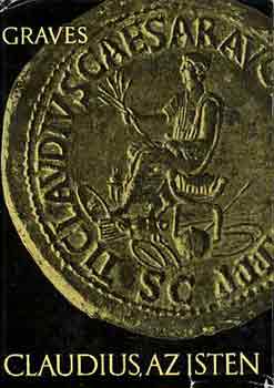 Robert Graves - Claudius, az isten �s feles�ge, Messalina