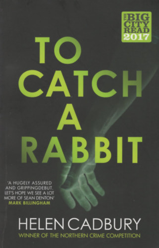 Helen Cadbury - To Catch a Rabbit