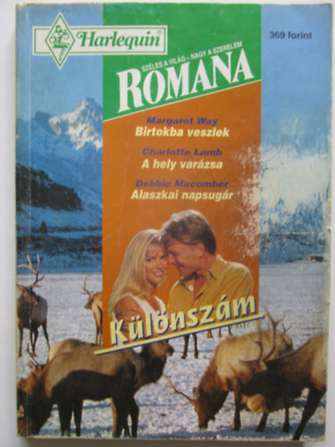 Margaret Way-Charlotte Lamb-Debbie Macomber - Birtokba veszlek-A hely var�zsa-Alaszkai napsug�r