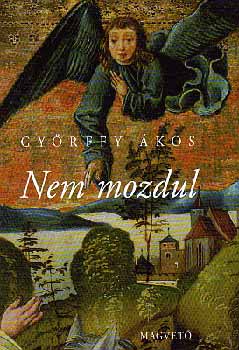 Gy�rffy �kos - Nem mozdul