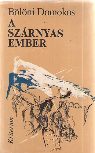B�l�ni Domokos - A sz�rnyas ember