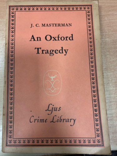 J.C. Masterman - An oxford tragedy