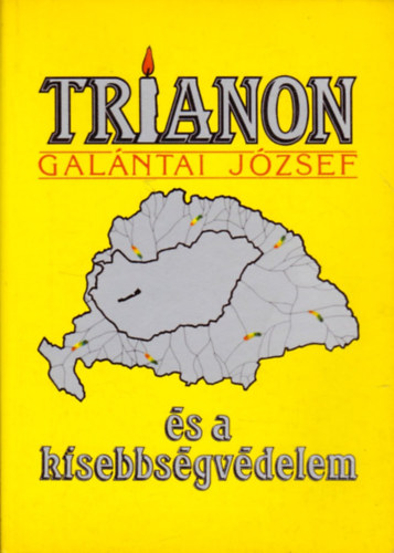 Galntai Jzsef - Trianon s a kisebbsgvdelem