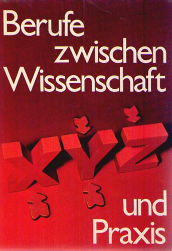 Berufe zwischen Wissenschaft und Praxis