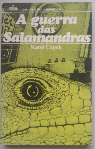 Karel Capek - A guerra das Salamandras - Szalamandra hborja
