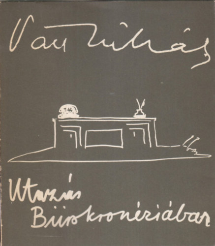 V�ci Mih�ly - Utaz�s B�rokron�zi�ban