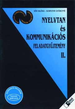 D�r Val�ria -Korponay Gy�rgyn� - Nyelvtan �s kommunik�ci�s - feladatgy�jtem�ny II. OT-0702