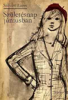 Szilvási Lajos - Születésnap júniusban